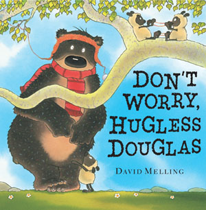 Don't Worry Hugless Douglas